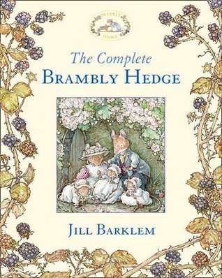 The Complete Brambly Hedge (Brambly Hedge, #1-8)