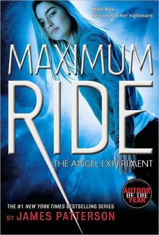 The Angel Experiment (Maximum Ride, #1)