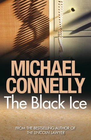 The Black Ice (Harry Bosch, #2; Harry Bosch Universe, #2)