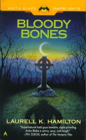 Bloody Bones (Anita Blake, Vampire Hunter, #5)