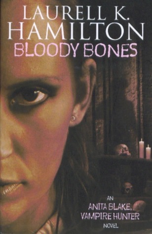 Bloody Bones (Anita Blake, Vampire Hunter, #5)
