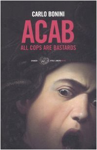 ACAB: All Cops Are Bastards