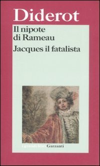 Il nipote di Rameau / Jacques il fatalista e il suo padrone