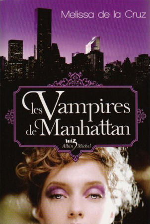 Les vampires de Manhattan  (Les vampires de Manhattan, #1)