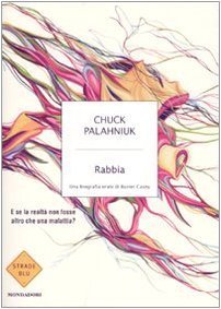 Rabbia. Una biografia orale di Buster Casey