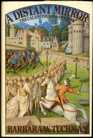 A Distant Mirror: The Calamitous 14th Century