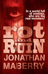 Rot & Ruin (Rot & Ruin, #1)