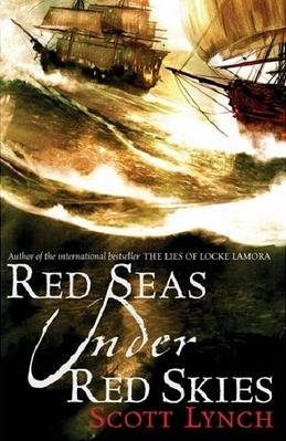 Red Seas Under Red Skies (Gentleman Bastard, #2)