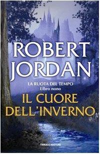 Il cuore dell'inverno (La ruota del tempo, #9)