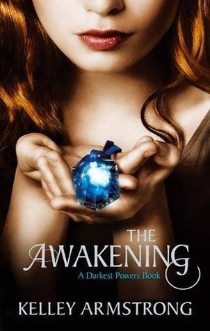The Awakening (Darkest Powers #2)