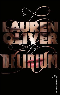 Delirium (Delirium, #1)