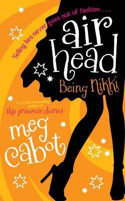 Being Nikki (Airhead, #2)