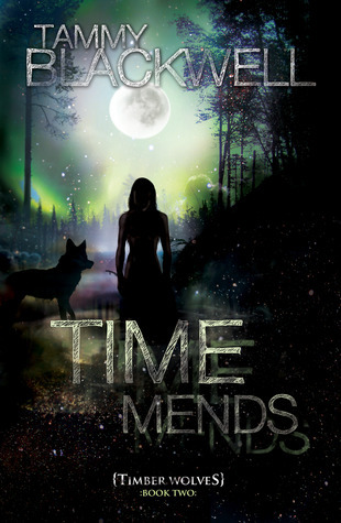 Time Mends (Timber Wolves Trilogy, #2)