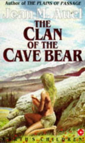 The Clan of the Cave Bear (Earth's Children, #1)