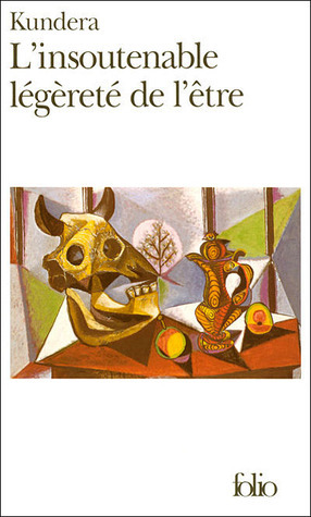 L Insoutenable L g ret De L tre By Milan Kundera Goodreads L Insoutenable L g ret De L tre By Milan Kundera Goodreads