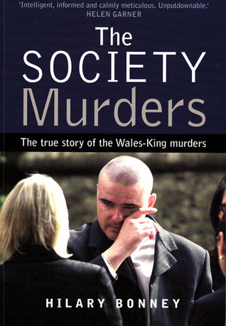 The Society Murders: The true story of the Wales-King murders