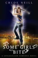 Some Girls Bite (Chicagoland Vampires, #1)