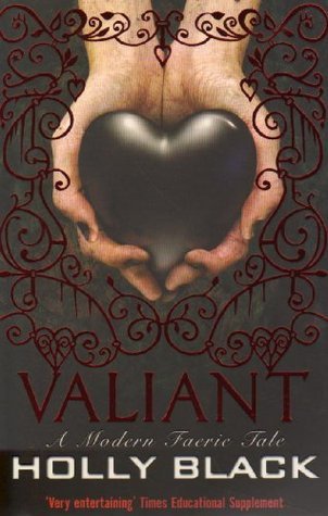 Valiant (Modern Faerie Tales, #2)