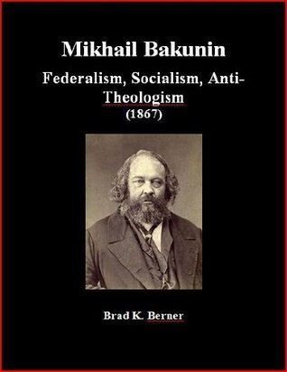 Federalism, Socialism, Anti-Theologism book cover