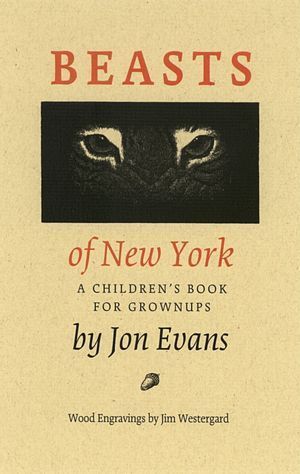 Beasts of New York: A Children's Book for Grown-Ups