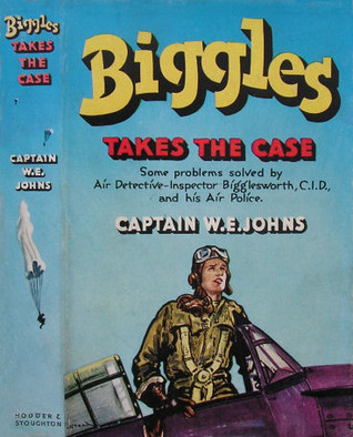 Biggles Takes the Case book cover