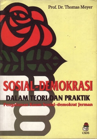 Sosial-Demokrasi dalam Teori dan Praktik. Pengalaman Kaum Sosial-Demokrat Jerman book cover