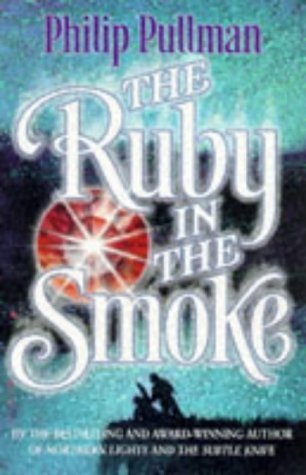 The Ruby in the Smoke (Sally Lockhart, #1)