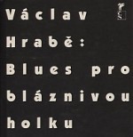 Blues pro bláznivou holku