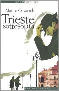 Trieste sottosopra