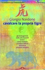 Cavalcare la propria tigre