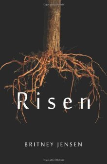 Risen by Britney Jensen | Goodreads