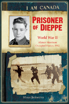 Prisoner of Dieppe: World War II, Alistair Morrison, Occupied France, 1942