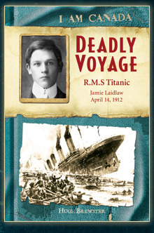 Deadly Voyage: RMS Titanic, Jamie Laidlaw, April 14, 1912
