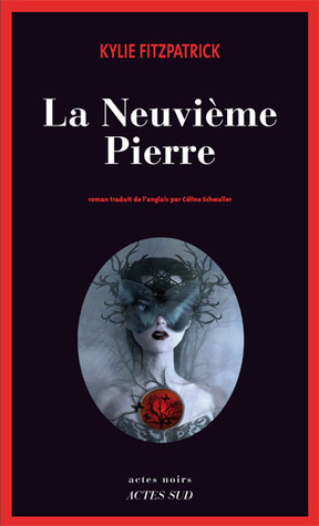 La Neuvième Pierre by Kylie Fitzpatrick | Goodreads