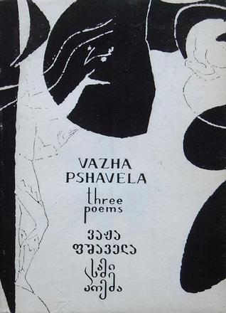 Three Poems: Host and Guest / Aluda Ketelauri / The Snake-Eater