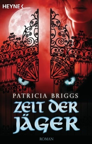 Zeit der Jäger  (Mercedes Thompson, #4)