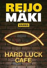 Hard luck cafe