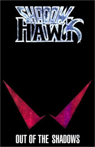 Shadowhawk, Vol. 1: Out of the shadows