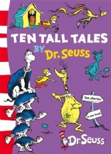 Ten Tall Tales. Illustrated by Dr. Seuss book cover
