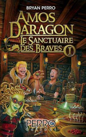 Amos Daragon, Le sanctuaire des braves book cover