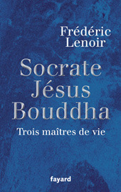 Socrate, Jésus, Bouddha book cover