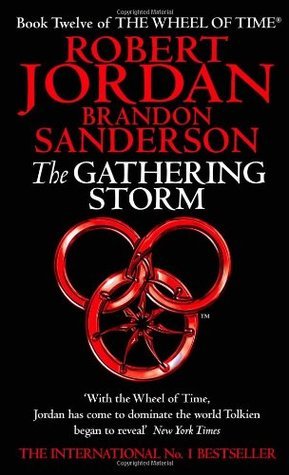 The Gathering Storm (Wheel of Time, #12; A Memory of Light, #1)