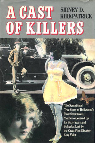 cover img of A Cast of Killers: The True Story of Hollywood's Most Scandalous Murder
