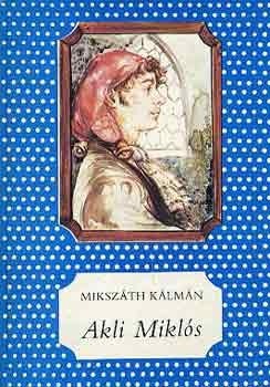 Akli Miklós book cover