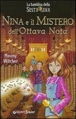 Nina e il mistero dell'Ottava Nota (La Bambina della Sesta Luna, #2)