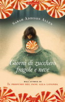 Giorni di zucchero, fragole e neve