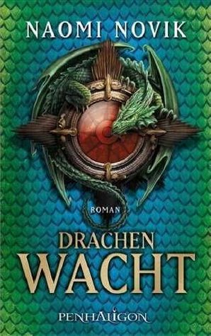 Drachenwacht (Temeraire, #5)