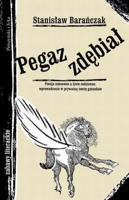 Pegaz zdębiał. Poezja nonsensu a życie codzienne book cover