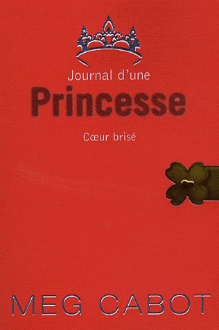 Coeur brisé (Journal d'une princesse, #9)