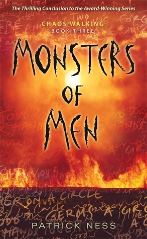 Monsters of Men (Chaos Walking, #3)